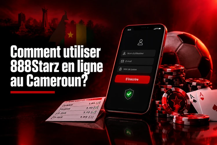 Comment utiliser 888Starz en ligne au Cameroun?